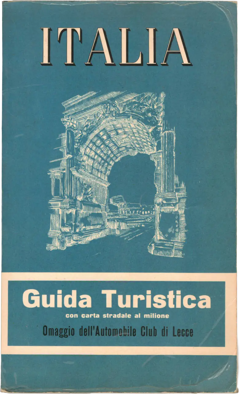 Guida Turistica Italiana con carta stradale al milione Omaggio dell'Automobile Club di Lecce - Istituto Geografico de Agostini, anno di stampa 1958