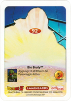 DBZ-PLT-092-BIO-BROLY-0000 img2 Retro della carta DBZ Platino n. 92 Bio Broly - parte della serie DBZ Lamincard, con dettagli visivi e grafici del prodotto.