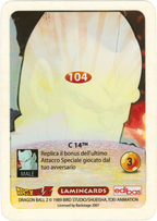 DBZ-PLT-104-C-14-0000 img2 Retro della carta DBZ Platino n. 104 C-14 - parte della serie DBZ Lamincard, con dettagli visivi e grafici del prodotto.
