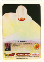 DBZ-PLT-108-DR-KOCIN-0000 img2 Retro della carta DBZ Platino n. 108 Dr. Kocin - parte della serie DBZ Lamincard, con dettagli visivi e grafici del prodotto.