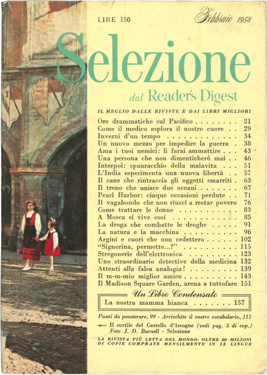 Copertina della rivista Selezione dal Reader's Digest di febbraio 1958. Sulla sinistra, una foto del Castello d'Issogne con due bambine in abiti tradizionali. A destra, il sommario con titoli su Pearl Harbor, Interpol e medicina cardiaca. Prezzo 150 Lire.