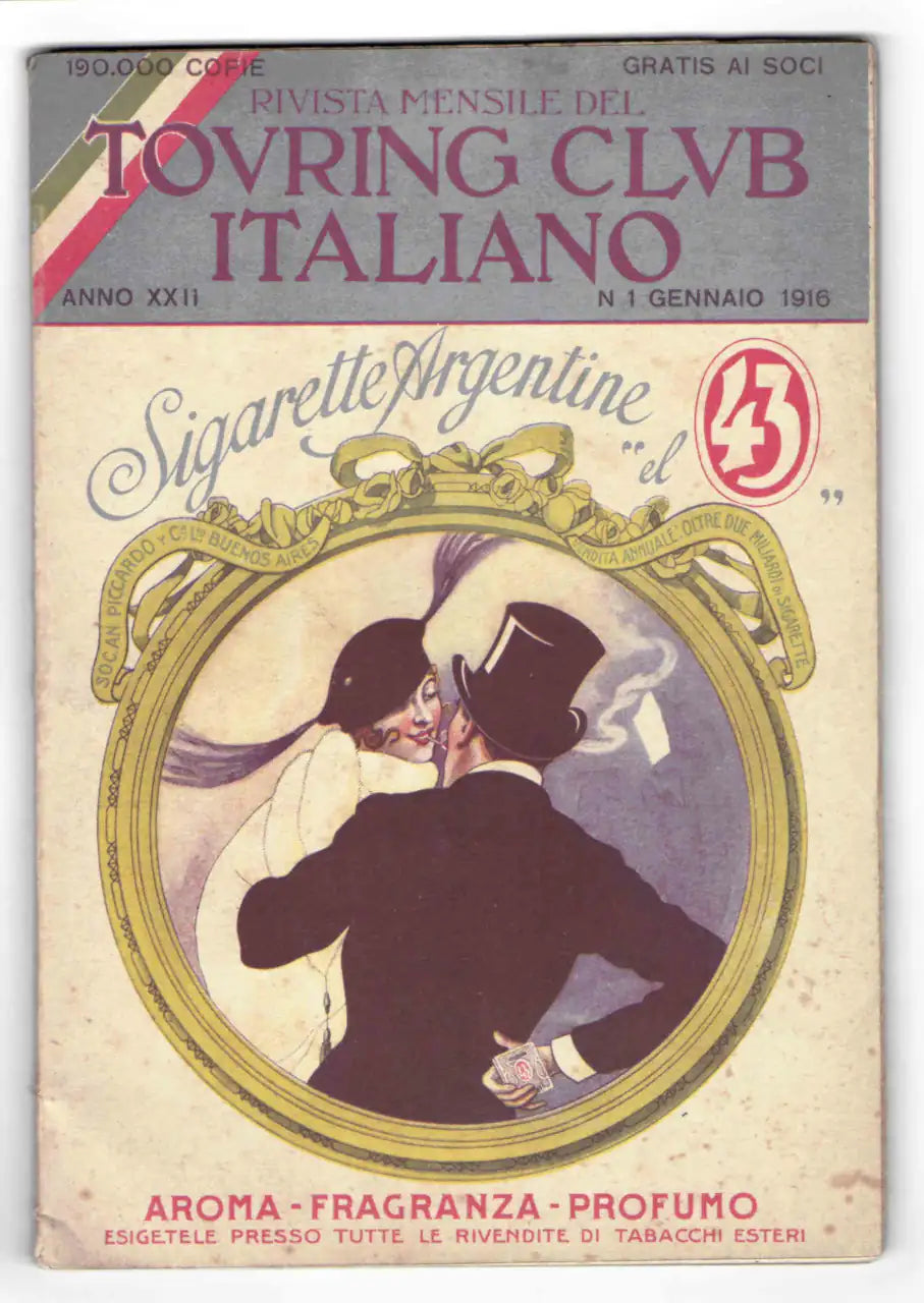 Copertina della “Rivista Mensile del Touring Club Italiano”, gennaio 1916. Al centro un’illustrazione pubblicitaria delle sigarette argentine “El 43”: una coppia elegante, lui con cilindro e lei con stola di pelliccia, è raffigurata entro una cornice decorativa con nastri e motivi floreali. In basso compaiono i testi promozionali del prodotto.