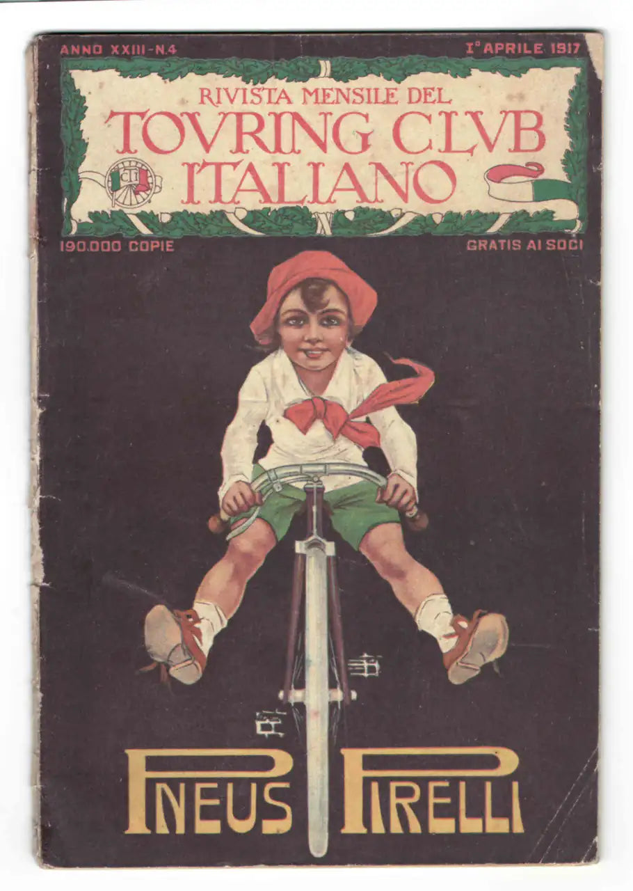 Touring Club Italiano 1917 N. 04 Aprile PIRELLI - SANTINI FERRARA - CAFFETTIERA A VAPORE ORSI